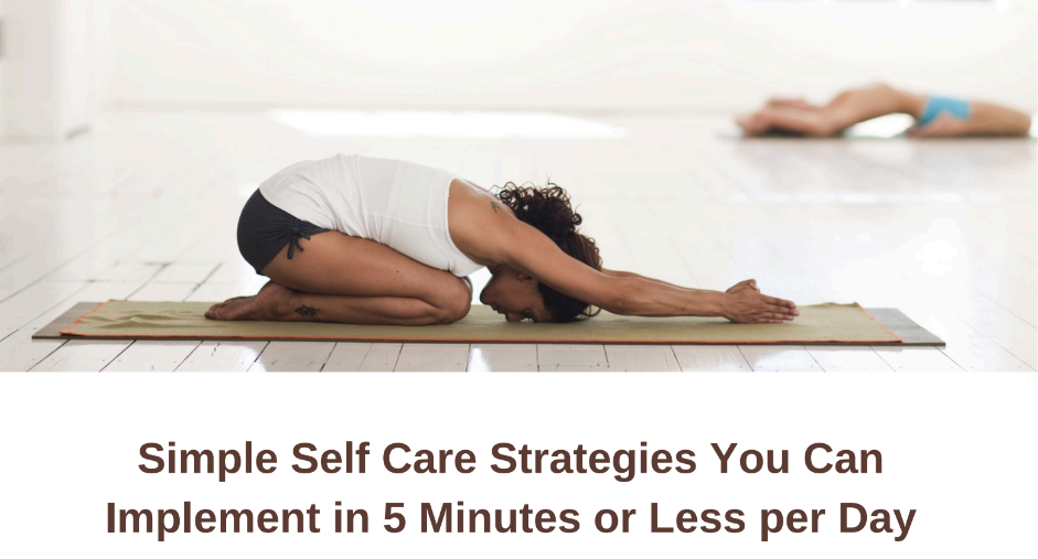 Self Care in 5 Mins or Less Daily